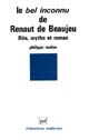 Le "bel inconnu" de Renaut de Beaujeu : rite, mythe et roman