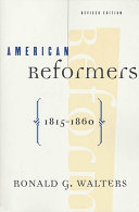 American reformers, 1815-1860