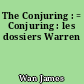 The Conjuring : = Conjuring : les dossiers Warren