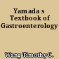 Yamada s Textbook of Gastroenterology