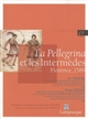 "La Pellegrina" et les Intermèdes, Florence, 1589