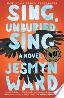 Sing, unburied, sing : a novel