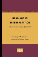 Readings in interpretation : Hölderlin, Hegel, Heidegger