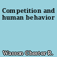Competition and human behavior