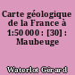 Carte géologique de la France à 1:50 000 : [30] : Maubeuge