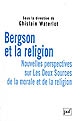 Bergson et la religion : Nouvelles perspectives sur