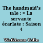 The handmaid's tale : = La servante écarlate : Saison 4
