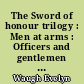 The Sword of honour trilogy : Men at arms : Officers and gentlemen : Unconditional surrender