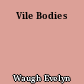 Vile Bodies