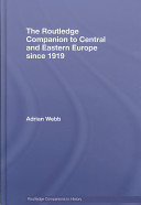 The Routledge companion to Central and Eastern Europe since 1919