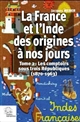 La France et l'Inde, des origines à nos jours : Tome 2 : Les comptoirs sous trois Républiques (1870-1963)
