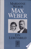 Max Weber : ein Lebensbild : mit 13 Tafeln und 1 Faksimile