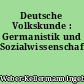 Deutsche Volkskunde : Germanistik und Sozialwissenschaften