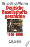 Deutsche Gesellschaftsgeschichte : Fünfter Band : Bundesrepublik und DDR : 1949-1990