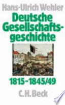 Deutsche Gesellschaftsgeschichte : Zweiter Band : Von der Reformära bis zur industriellen und politischen "Deutschen Doppelrevolution", 1815-1845/49