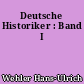 Deutsche Historiker : Band I