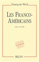 Les Franco-Américains : 1860-1980