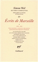 Écrits de Marseille : Volume 1, 1940-1942 : Philosophie, science, religion, questions politiques et sociales