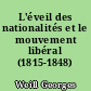 L'éveil des nationalités et le mouvement libéral (1815-1848)