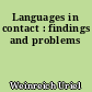 Languages in contact : findings and problems