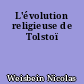 L'évolution religieuse de Tolstoï