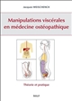 Manipulations viscérales en médecine ostéopathique : théorie et pratique