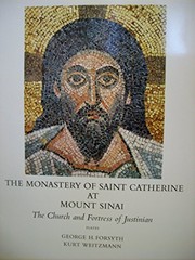 The Monastery of Saint Catherine at Mount Sinai : the Church and fortress of Justinian : plates