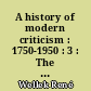 A history of modern criticism : 1750-1950 : 3 : The age of transition