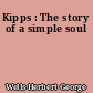 Kipps : The story of a simple soul