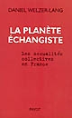 La planète échangiste : les sexualités collectives en France