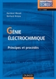 Génie électrochimique : principes et procédés