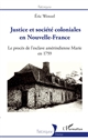 Justice et société coloniales en Nouvelle-France : le procès de l'esclave amérindienne Marie en 1759