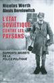 L' état soviétique contre les paysans : rapports secrets de la police politique (Tcheka, GPU, NKVD) : 1918-1939