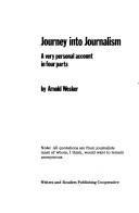 Journey into journalism : a very personal account in four parts