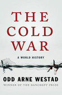 The Cold War : a world history