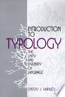 Introduction to typology : the unity and diversity of language