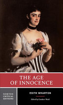 The age of innocence : authoritative text, background and contexts, sources, criticism