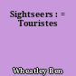 Sightseers : = Touristes