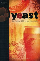 Yeast : the practical guide to beer fermentation