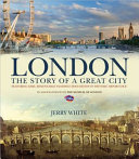 London : the story of a great city
