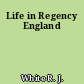 Life in Regency England