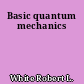 Basic quantum mechanics