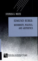 Edmund Burke : modernity, politics, and aesthetics
