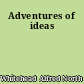 Adventures of ideas