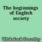 The beginnings of English society