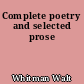 Complete poetry and selected prose
