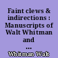 Faint clews & indirections : Manuscripts of Walt Whitman and his family