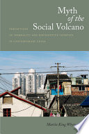 Myth of the social volcano : perceptions of inequality and distributive injustice in contemporary China