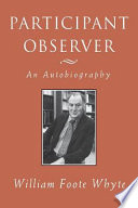 Participant observer : an autobiography