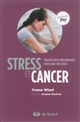 Stress et cancer : quand notre attachement nous joue des tours